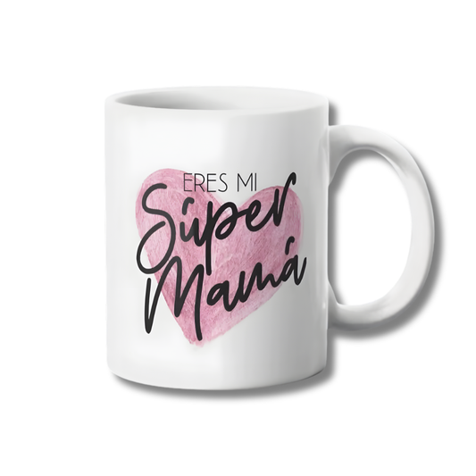 Eres Mi Super Mamá Tazon 325ml