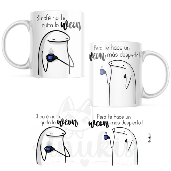 Taza Cerámica 320 cc Flork "El cafe no te quita lo weon..."