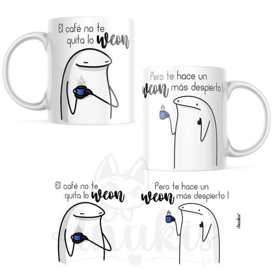 Taza Cerámica 320 cc Flork "El cafe no te quita lo weon..."
