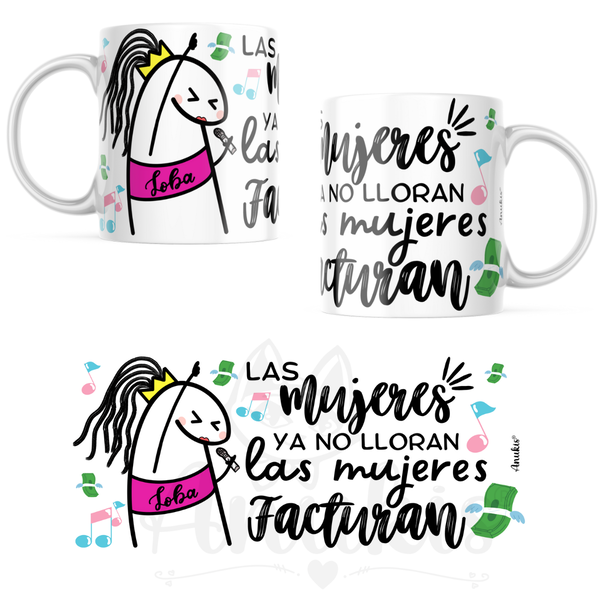 Taza Cerámica 320 cc Flork "Las mujeres ya no lloran, las mujeres facturan"