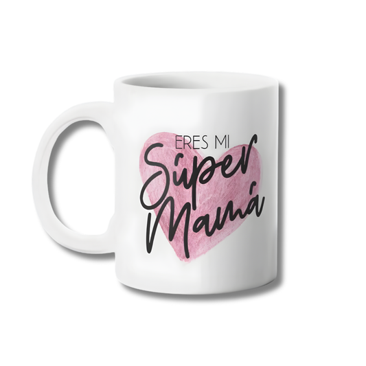 Eres Mi Super Mamá Tazon 325ml
