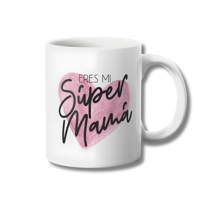 Eres Mi Super Mamá Tazon 325ml