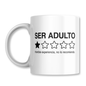 Ser Adulto Horrible Experiencia Taza 325ml