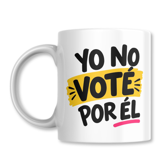 Yo No Vote Por El Frase Chile Taza 325ml