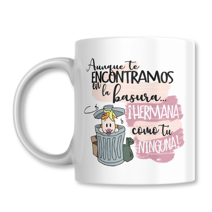 Hermana Como Tu Ninguna Taza 325ml