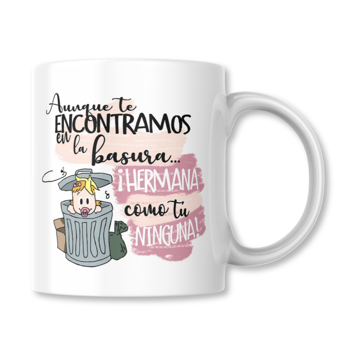 Hermana Como Tu Ninguna Taza 325ml